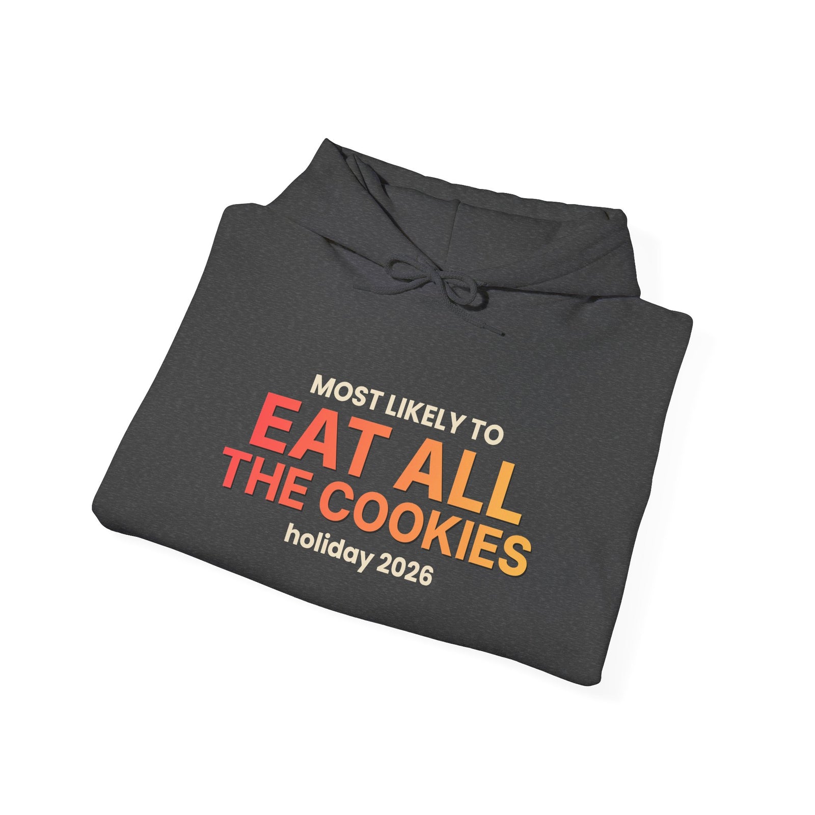 Most Likely To Eat All The Cookies Funny Christmas Hoodie | Family Holiday Sweatshirt | Gift