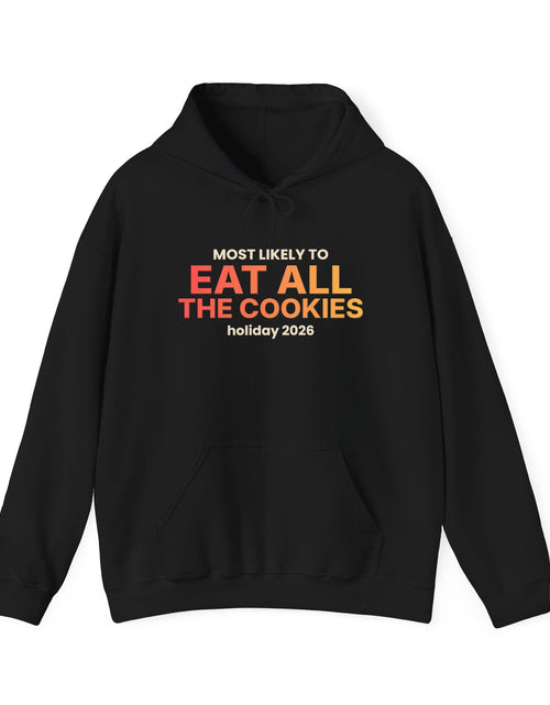 Load image into Gallery viewer, Most Likely To Eat All The Cookies Funny Christmas Hoodie | Family Holiday Sweatshirt | Gift
