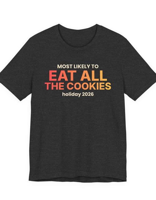 Load image into Gallery viewer, Most Likely To Eat All The Cookies Funny Christmas T-Shirt | Family Holiday Tee | Gift
