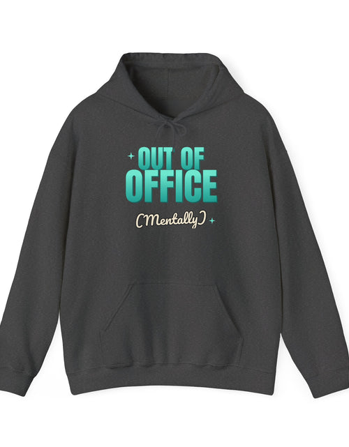 Load image into Gallery viewer, Out of Office (Mentally) Funny Hoodie | Retro Graphic Hooded Sweatshirt | Sarcastic Gift

